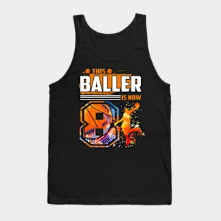 This Baller Is Now 8 Cool Basketball 8Th Birthday 8 Yrs Old Tank Top